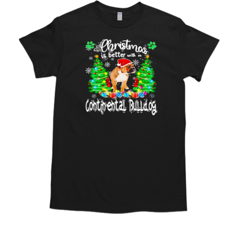 Christmas Is Better With A Continental Bulldog T-Shirt