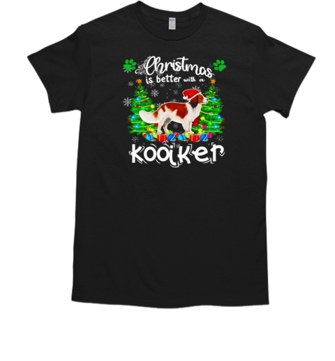 Christmas Is Better With A Kooiker Dog T-Shirt