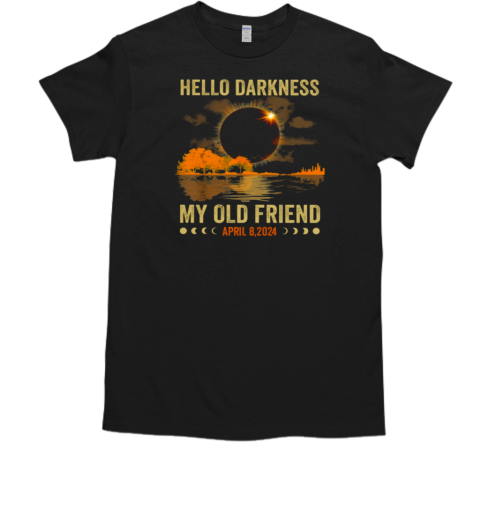 Hello Darkness My Old Friend T-Shirt