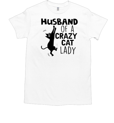 Husband Of A Crazy Cat Lady T-Shirt