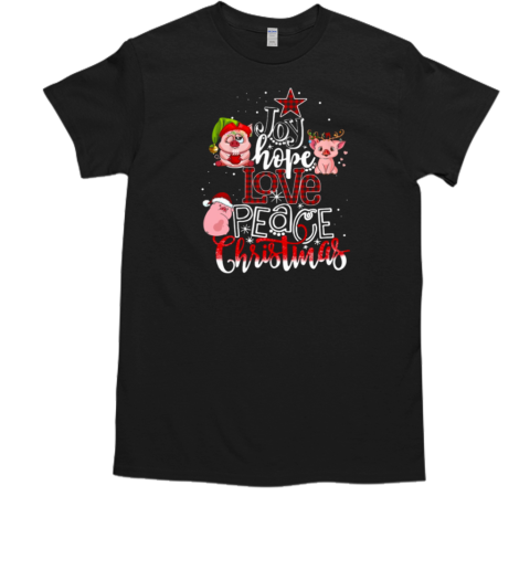 Joy Hope Love Peace Christmas Pigs With Santa Hats T-Shirt