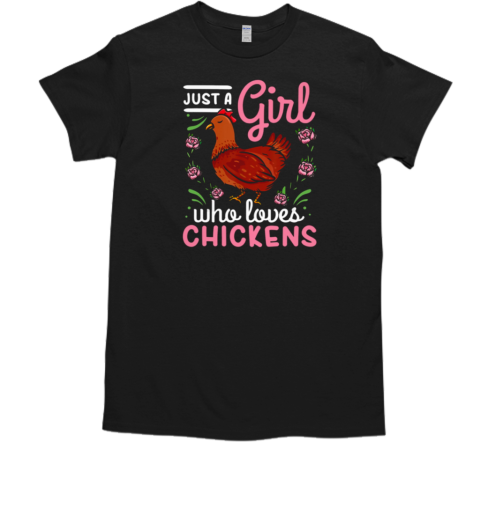 Just A Girl Who Love Chicken T-Shirt