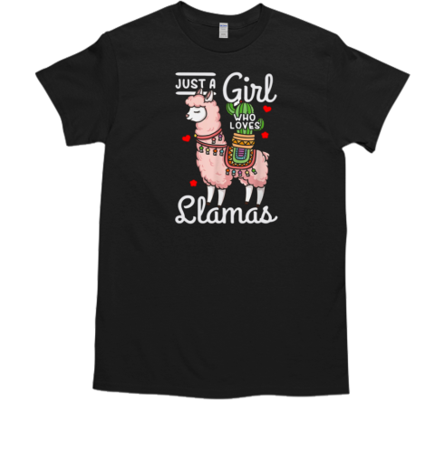 Just A Girl Who Loves Llamas T-Shirt