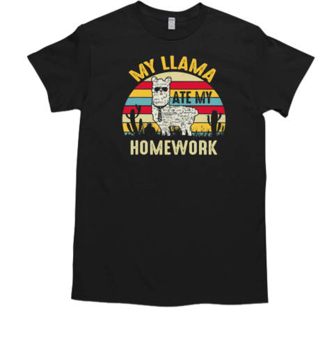 My Llama Ate My Homework T-Shirt