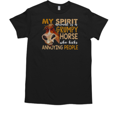 My Spirit Animal Is A Grumpy Horse T-Shirt