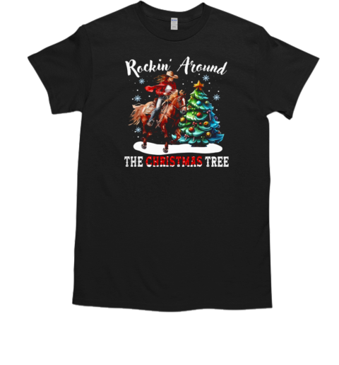 Rockin Around The Christmas Tree Christmas Barrel Racing T-Shirt