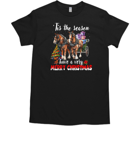 Tis The Season Have A Very Merry Christmas T-Shirt