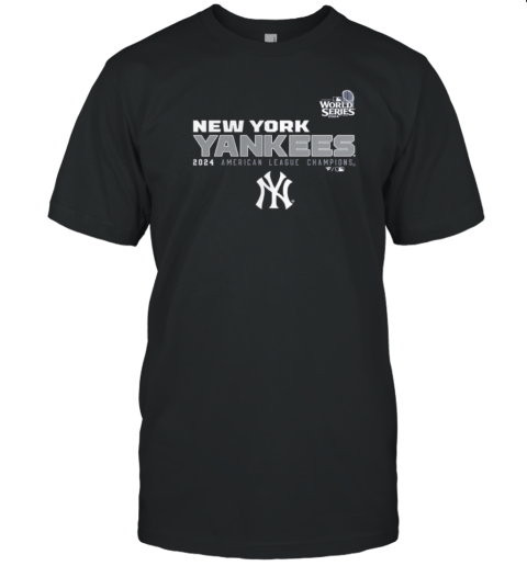 American League Champions MLB New York Yankees 2024 World Series 2024 MLB T-Shirt