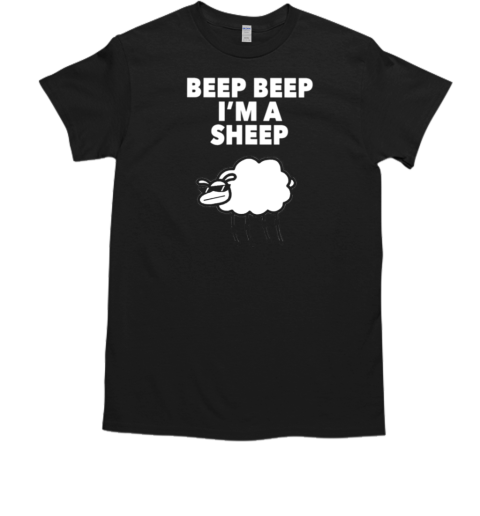 Beep Beep I'm A Sheep T-Shirt