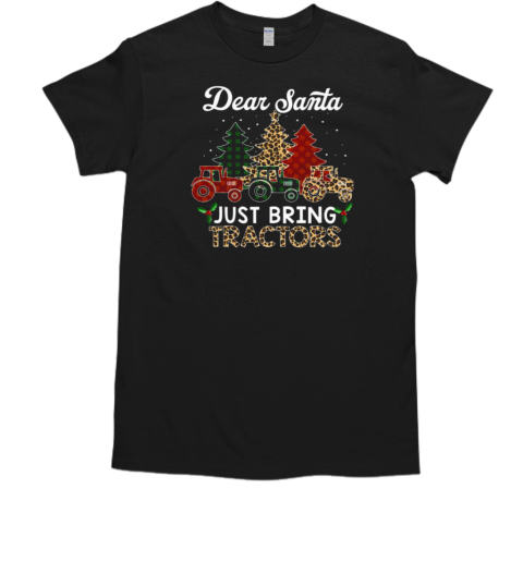 Dear Santa Just Bring Tractors Christmas Tree Leopard ELF Santa T-Shirt