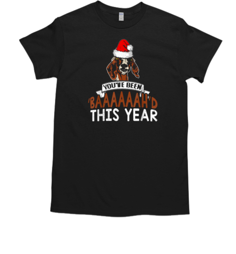 Goat Christmas You've Been Baaaar This Year T-Shirt