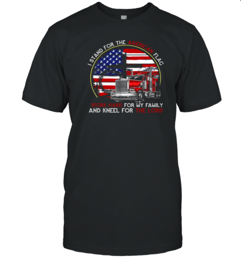 I Stand For The American Flag T-Shirt