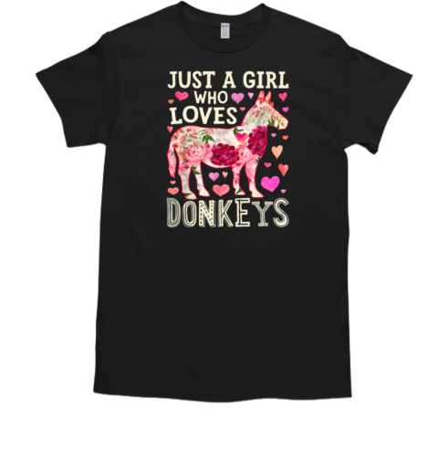 Just A Girl Who Loves Donkeys T-Shirt