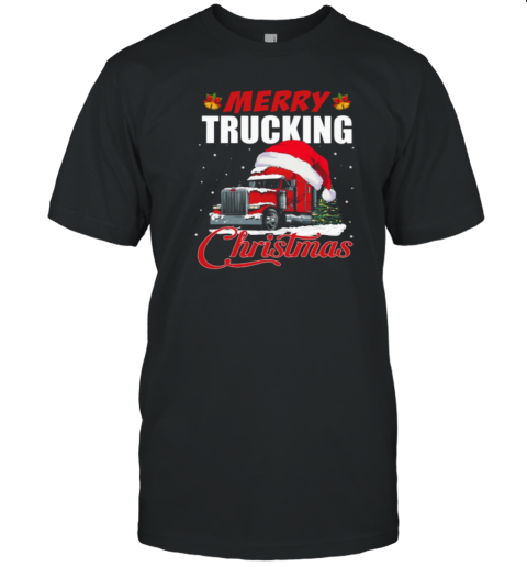 Merry Trucking Christmas T-Shirt