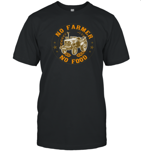 No Farmer No Food Tractor T-Shirt