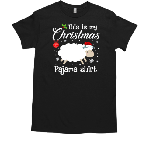 Sheep Christmas This Is My Christmas Pajama T-Shirt