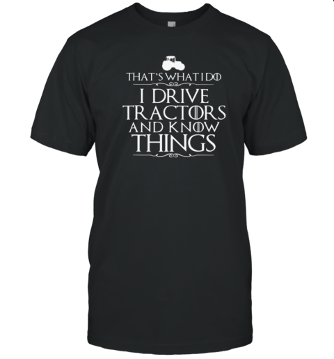 That's What I Do Tractor T-Shirt