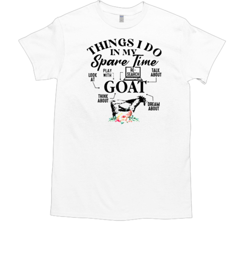 Thing I Do In My Space Time Goat T-Shirt