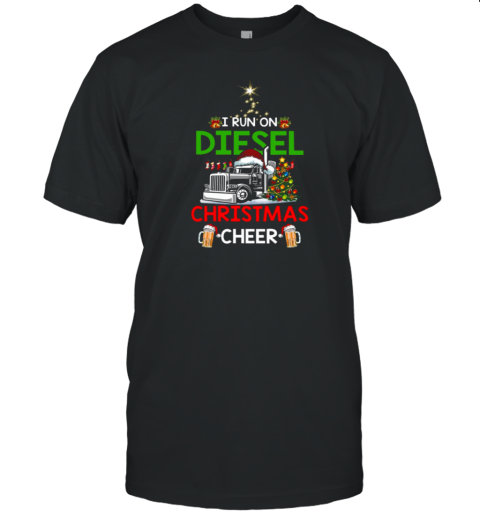 I Run On Diesel Christmas Cheer Trucker T-Shirt