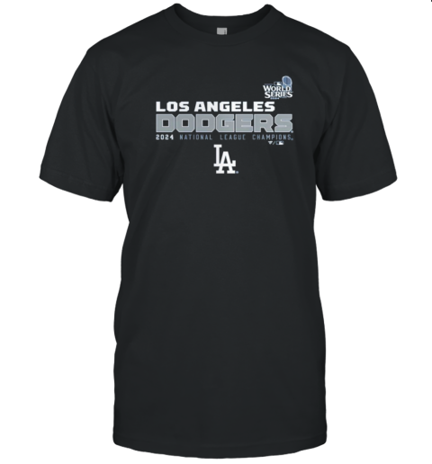 Los Angeles Dodgers 2024 National League Champions MLB World Series 2024 T-Shirt