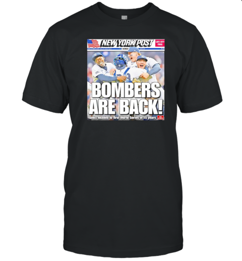 New York Yankees bombers are back T-Shirt