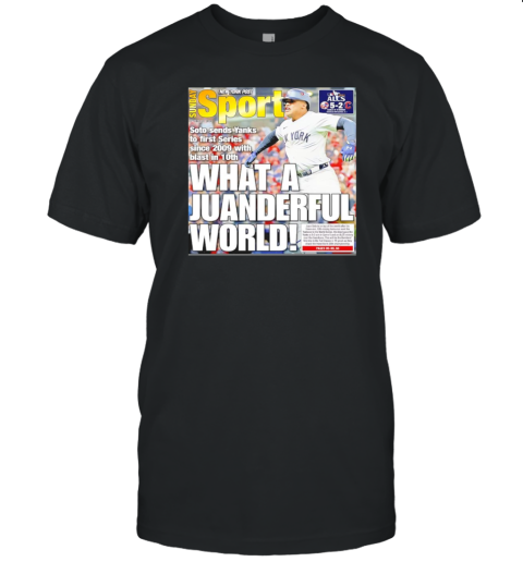 New York Yankees what a juanderful world T-Shirt