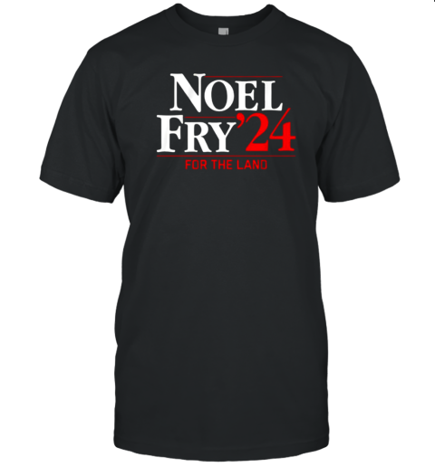 Noel Fry 24 for the land T-Shirt