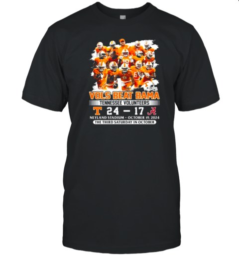 Vols Beat Bama Tennessee Volunteers 24 17 Alabama Crimson Tide The Third Saturday In October T-Shirt