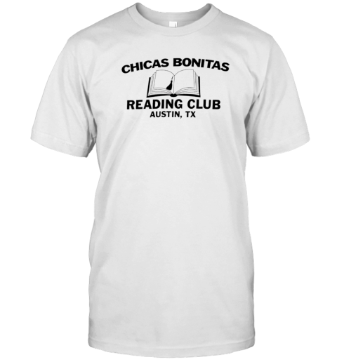 Chicas Bonitas Reading Club Austin TX T-Shirt