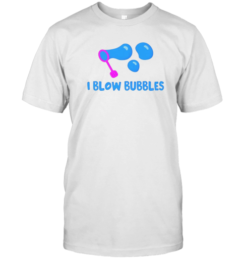 I blow bubbles T-Shirt