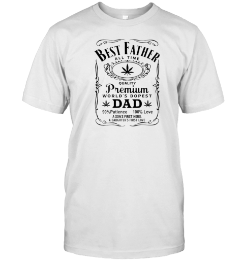 Weed best father all time world's dopest dad T-Shirt