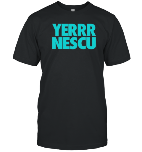 Yerrrnescu New T-Shirt