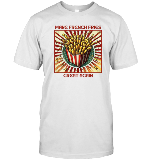 MagaDonalds make french fries great again retro T-Shirt