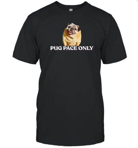 Norman smile pug pace only T-Shirt