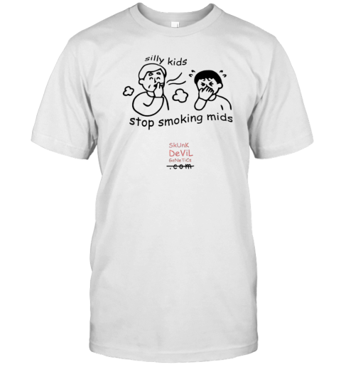 Silly kids stop smoking mids T-Shirt