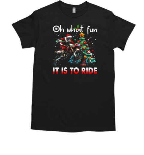 Christmas Oh What Fun Dirt Bike Funny Xmas Motorcross T-Shirt