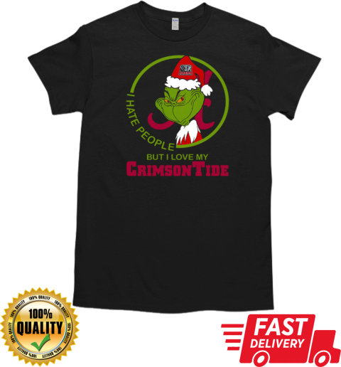 Grinch Alabama I Hate People But I Love My Crimson Tide T- Classic Men's T-shirt