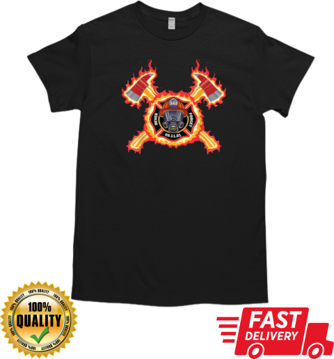 Never Forget 11 09 01 Firefighter T-Shirt