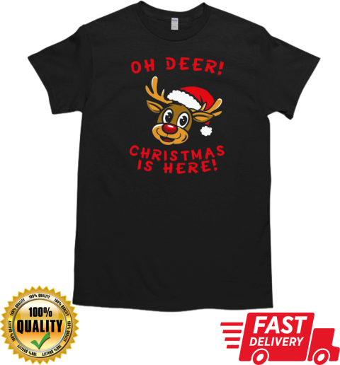 Oh Deer! Christmas is here T- Classic Men's T-shirt