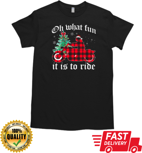 Oh What Fun It Is To Ride T- Classic Men's T-shirt