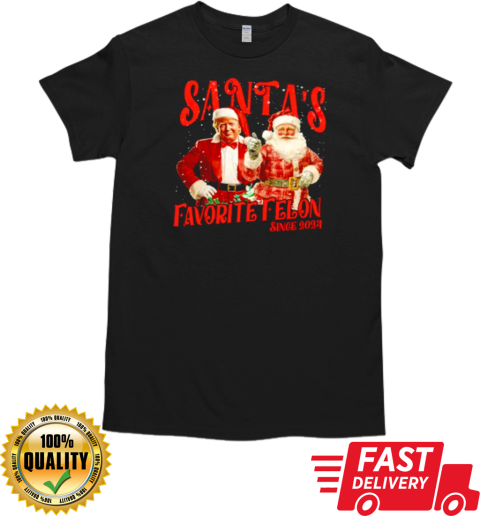 Santa's Favorite Felon since 2024 Christmas T- Classic Men's T-shirt