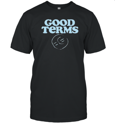 Good Terms T-Shirt