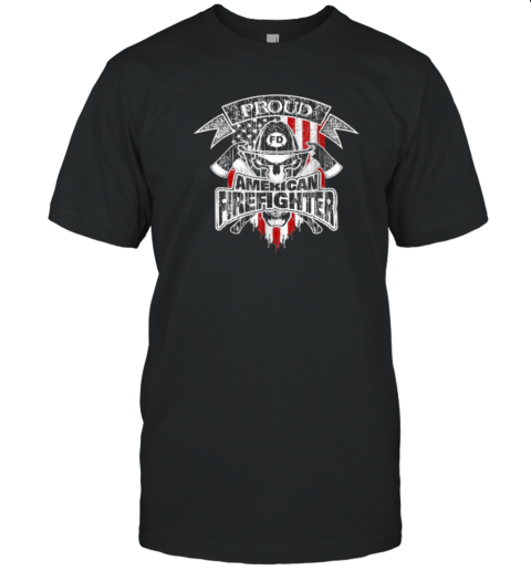 Proud American Firefighter T-Shirt