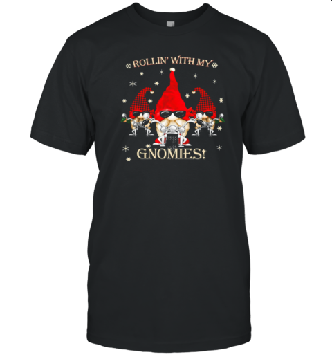 Rollin With My Gnomies Cool Chirstmas Biker T-Shirt