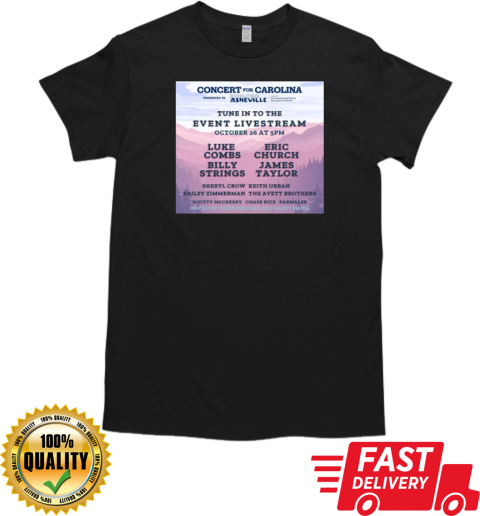 Concert For Carolina Tune In To The Event Livestream October 26 2024 T- Classic Men's T-shirt