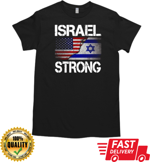 Israel Strong Pray For Israel USA Israel Flag T- Classic Men's T-shirt