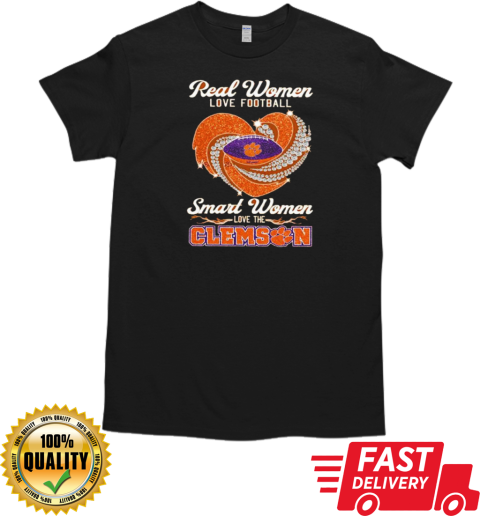 Real Women Love Football Smart Women Love The Clemson Tigers Heart Diamond 2024 T- Classic Men's T-shirt