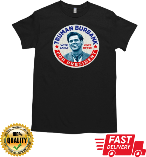 Truman Burbank For President T- Classic Men's T-shirt