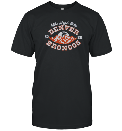 Denver Broncos Mile High City T-Shirt