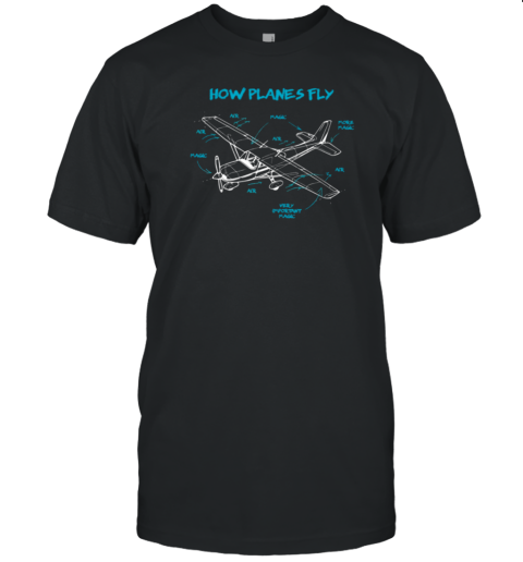 How Planes Fly Pilot T-Shirt